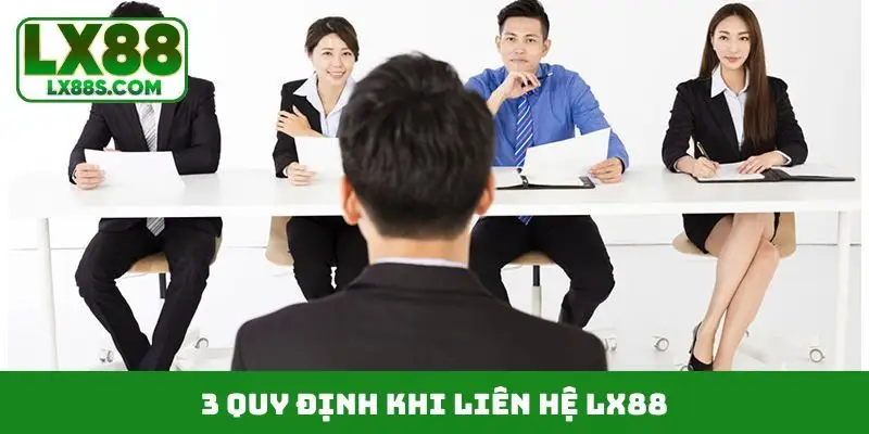3 quy định khi liên hệ LX88