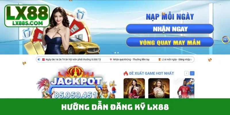đăng ký LX88