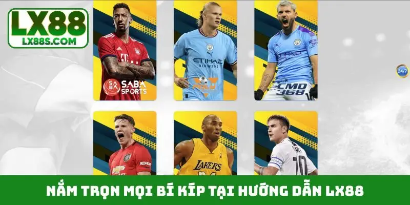 Nắm trọn mọi bí kíp tại hướng dẫn LX88